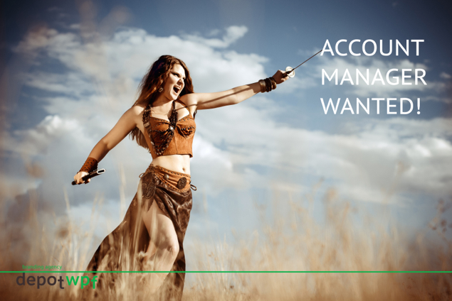 Account manager WANTED!