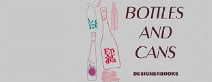 DESIGNERBOOKS: BOTTLES AND CANS